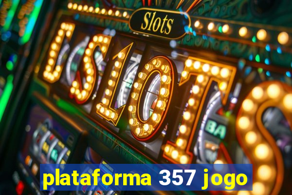 plataforma 357 jogo