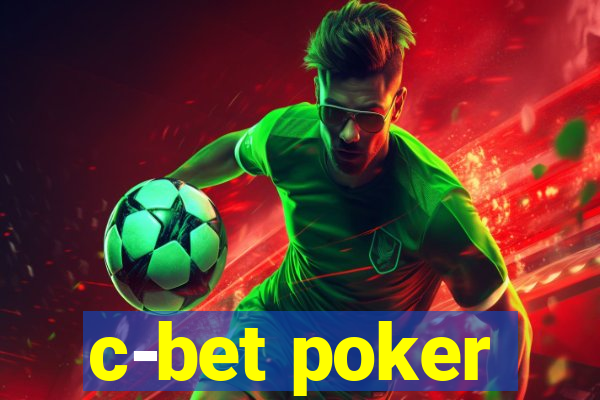 c-bet poker