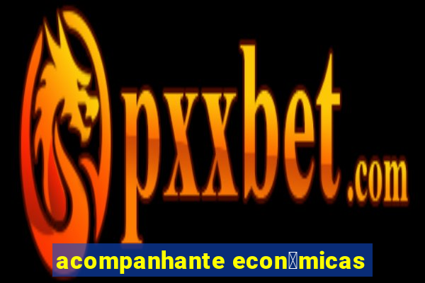 acompanhante econ么micas