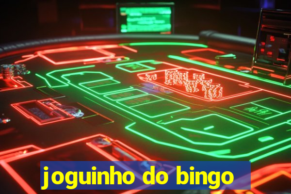 joguinho do bingo