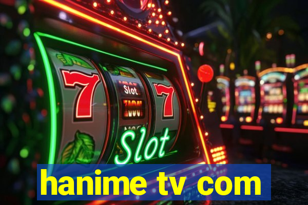 hanime tv com