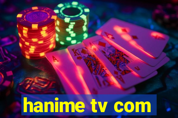 hanime tv com