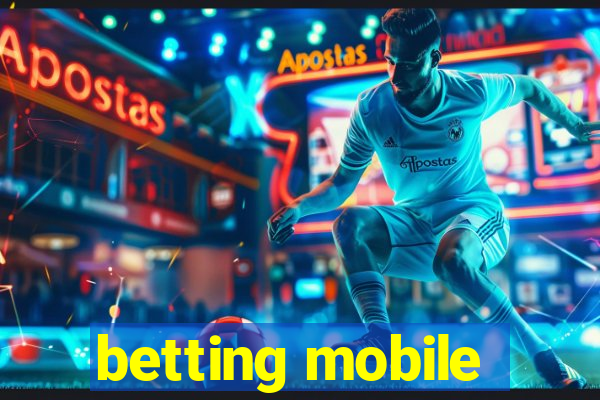 betting mobile