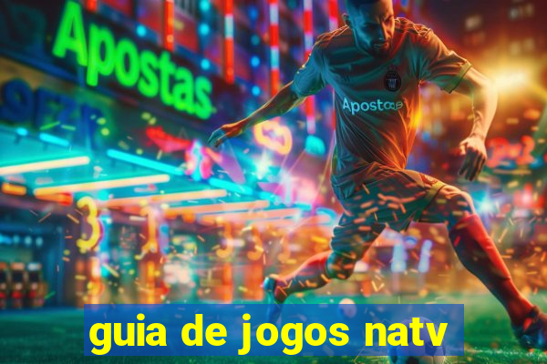 guia de jogos natv