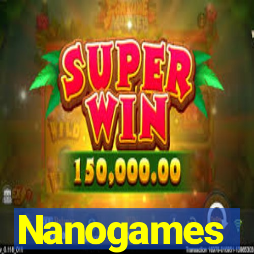 Nanogames