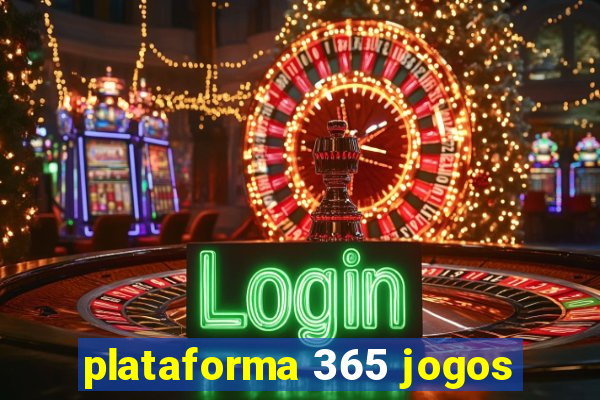 plataforma 365 jogos