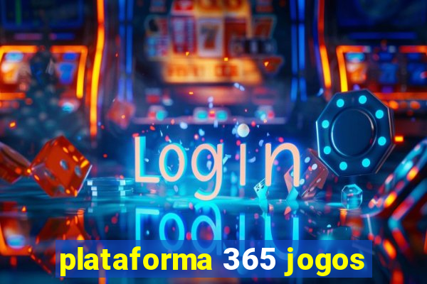 plataforma 365 jogos