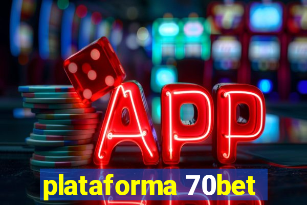 plataforma 70bet