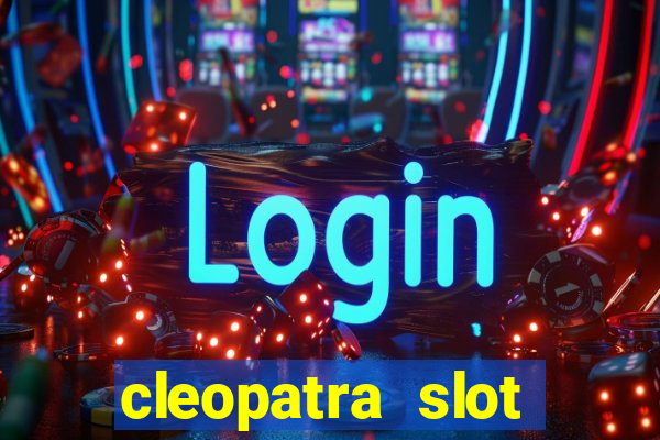 cleopatra slot machine free play