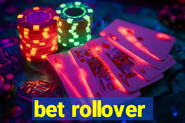 bet rollover