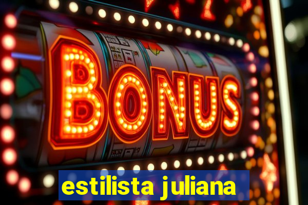 estilista juliana