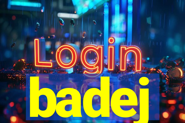 badej