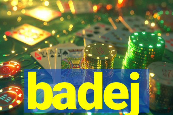 badej