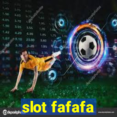 slot fafafa