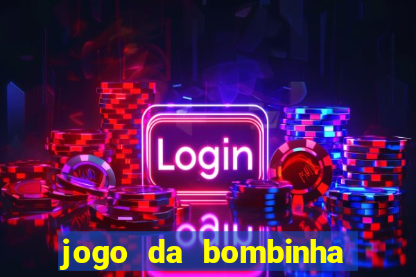 jogo da bombinha estrela bet