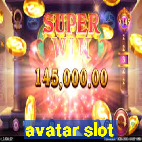 avatar slot