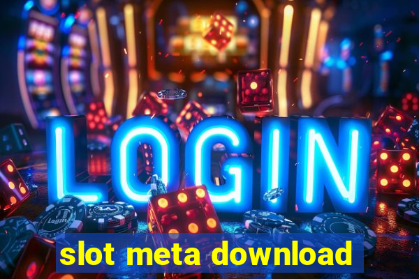 slot meta download