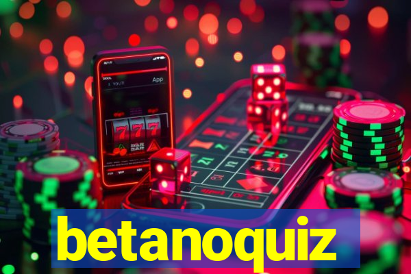 betanoquiz