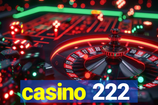 casino 222