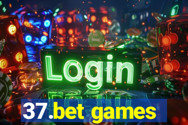 37.bet games