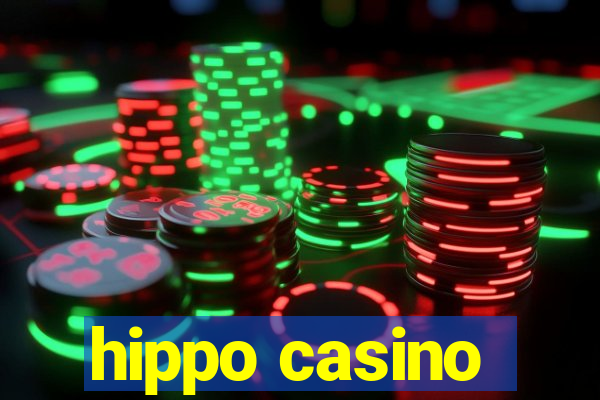 hippo casino