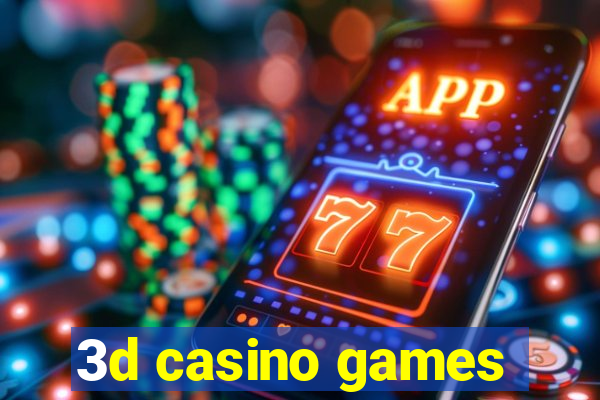 3d casino games