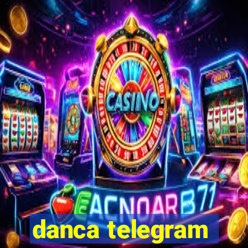 danca telegram