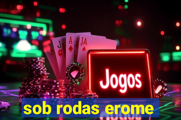 sob rodas erome