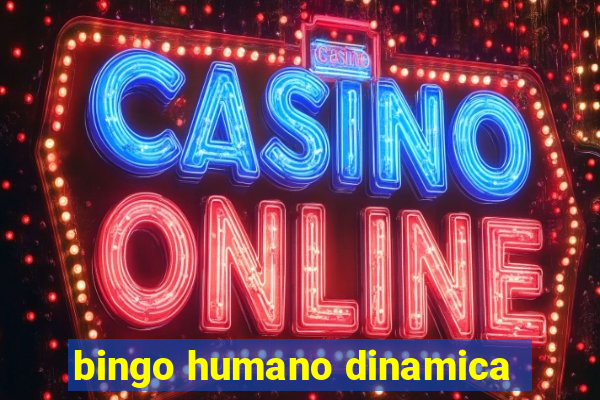 bingo humano dinamica