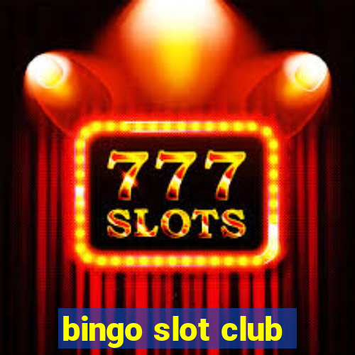 bingo slot club