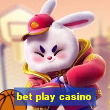 bet play casino