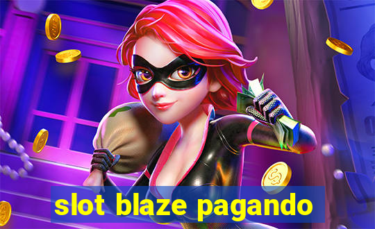 slot blaze pagando