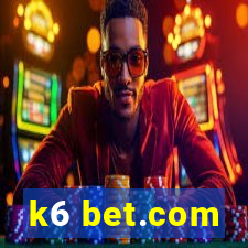 k6 bet.com