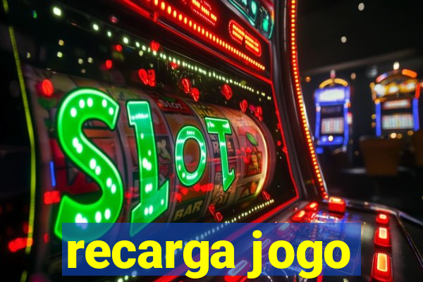 recarga jogo