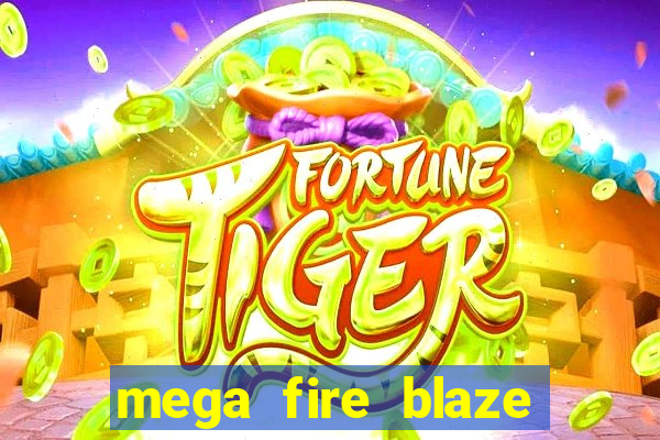 mega fire blaze lucky ball brasileiro