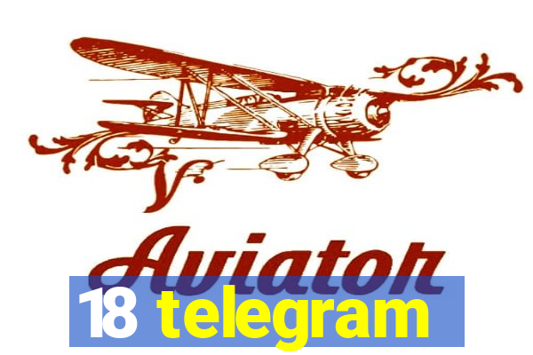 18 telegram