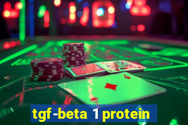 tgf-beta 1 protein