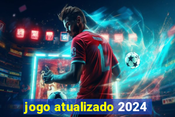 jogo atualizado 2024