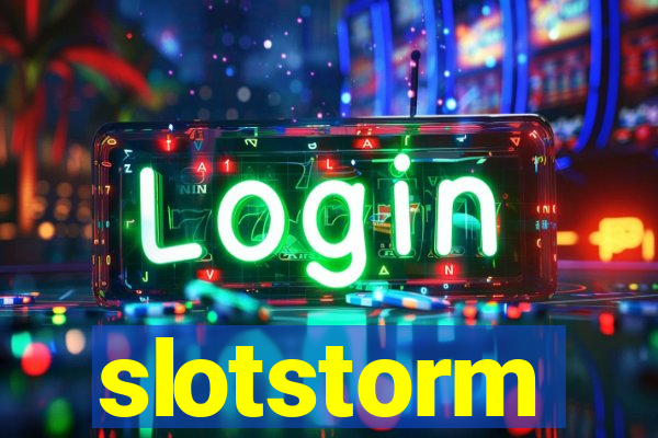 slotstorm