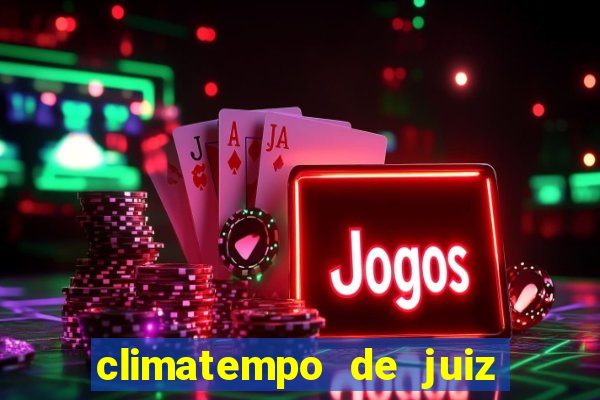 climatempo de juiz de fora