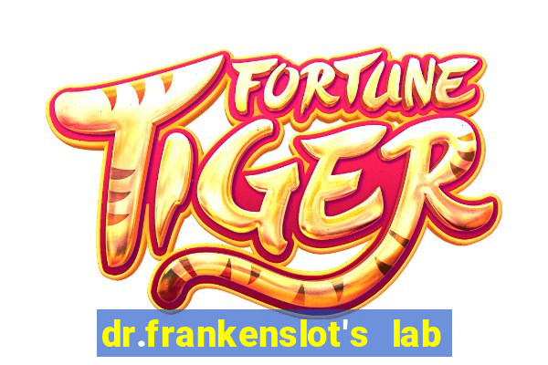 dr.frankenslot's lab new slot