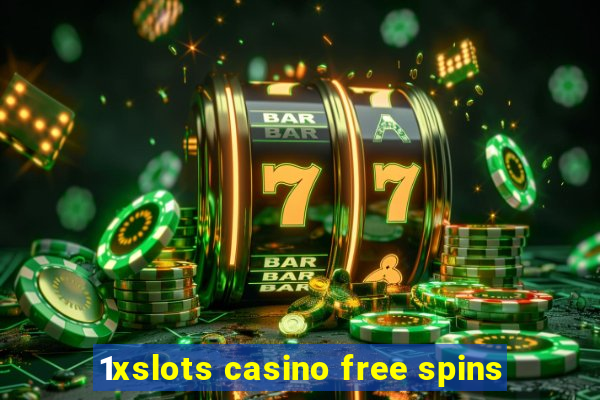 1xslots casino free spins