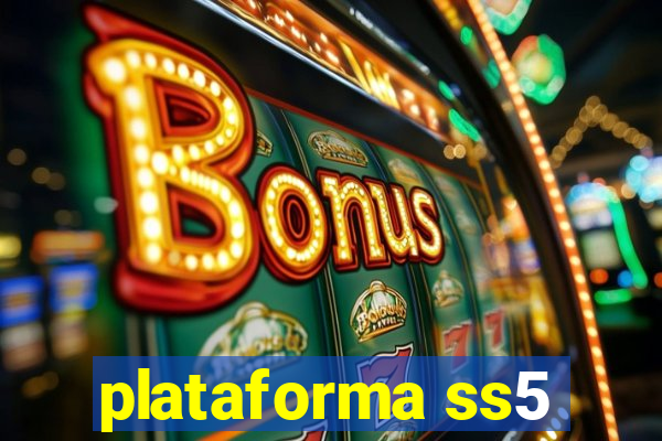 plataforma ss5