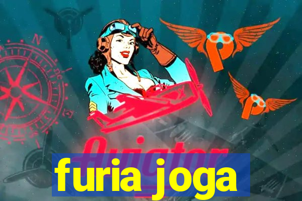 furia joga