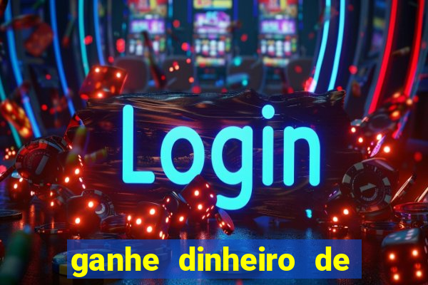 ganhe dinheiro de verdade jogando