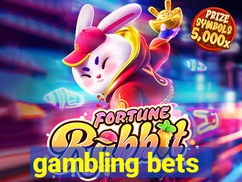 gambling bets