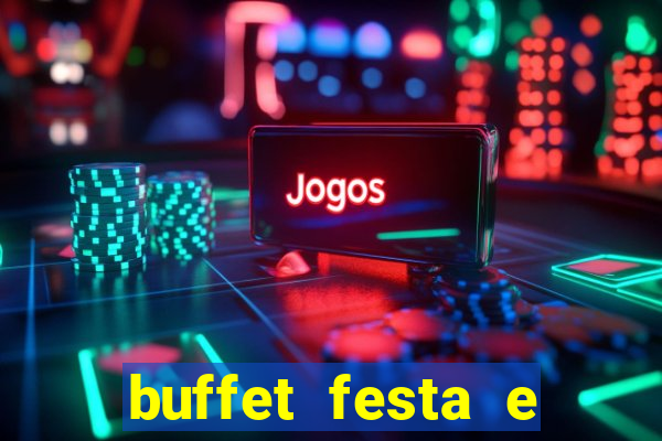 buffet festa e magia vinhedo