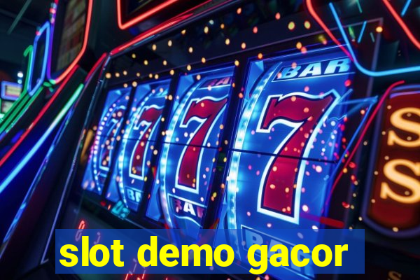 slot demo gacor