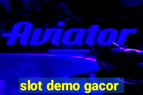 slot demo gacor