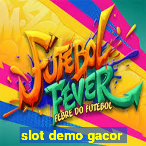 slot demo gacor